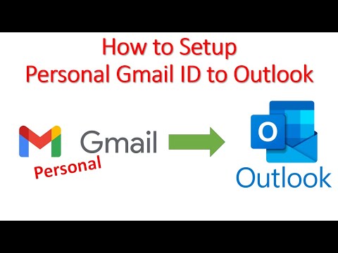 Setup Personal Gmail ID to Outlook