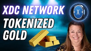 XDC, SWISS BANKS & TOKENIZED GOLD