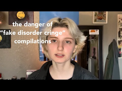 “fake disorder cringe compilation”