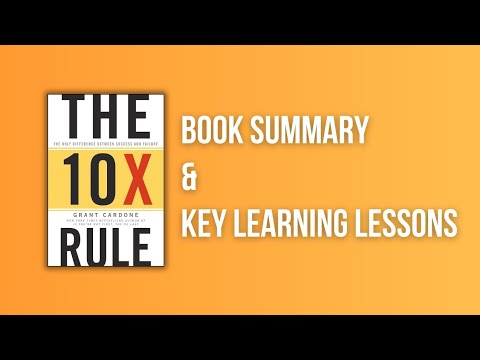 "The 10X Rule" by Grant Cardone: Book Summary & Key Learnings