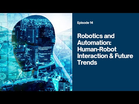 Robotics and Automation: Human-Robot Interaction & Future Trends | Episode 14 | #saasstartup