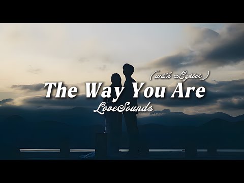 The Way You Are - Romantic Love Song | Lyric Video