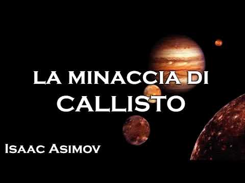 Isaac Asimov - La minaccia di Callisto