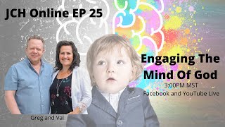 JCH Online EP 25: Engaging the Mind of God