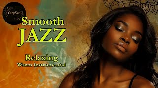Smooth Jazz & Relaxing Instrumentals – Music to Soothe the Soul