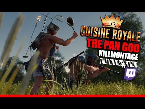 CUISINE ROYALE - "THE PAN GOD" - [INVADERS MUST DIE💀]