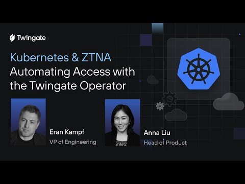 Twingate Kubernetes Operator: Demo & Q&A