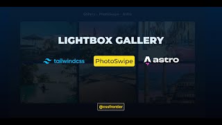 Crea una Galería Lightbox Responsive con CSS Grid y PhotoSwipe | Astro + TailwindCSS