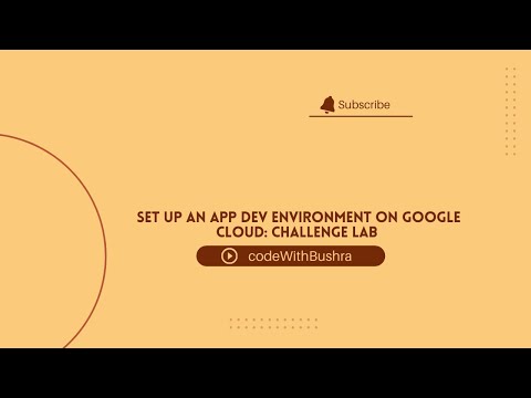 Set Up an App Dev Environment on Google Cloud: Challenge Lab