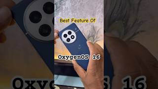 OxygenOS 16 Best Features Explained!