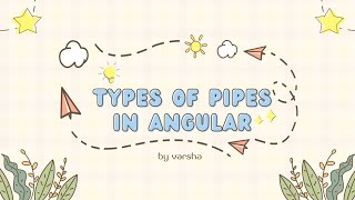 Types of Pipe in Angular.