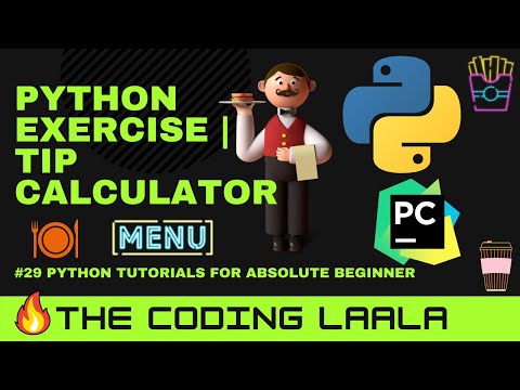 #29 Python Tutorials for Beginners | Python Exercise : TIP CALCULATOR🔥