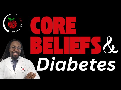Core Beliefs & Diabetes: The Hidden Factor Behind Your Success