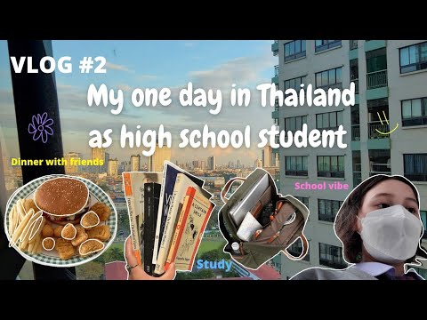 What I do in one day? (thai school)  - VLOG #2