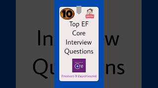 Top 10 EF Core Interview questions | Freshers & Experienced  @DotNetCoreInsights  #dotnet #efcore