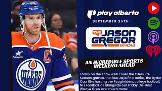 The Jason Gregor Show - September 26th, 2025 - An Incredible Sports Weekend Ahead