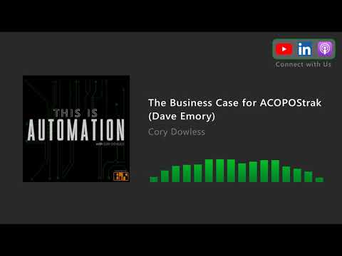 FUTURE TECH | The Business Case for ACOPOStrak (Dave Emory)