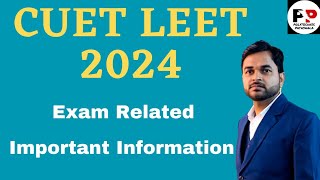 CUET LEET 2024 Exam Related Important Information @PolytechnicPathshala