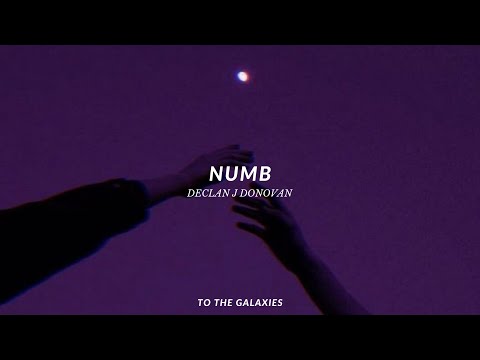 declan j donovan - numb (slowed + reverb) lyrics