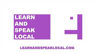 What is Learn and Speak Local?