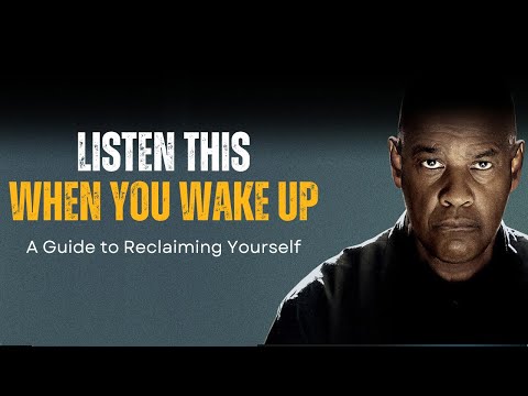 A Guide to Reclaiming Yourself | DENZEL WASHINGTON Motivational Speech