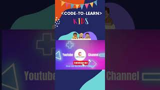 Code-to-Learn for Kids