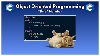 Object Oriented Programming in C++ - "this" Pointer