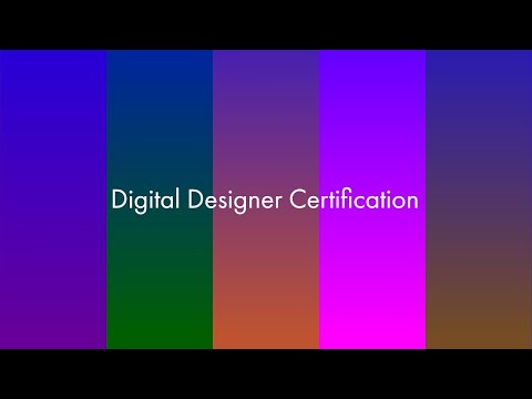 Digital Designer Certification: Introduction.