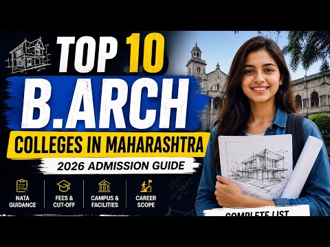 Top 10 B.Arch Colleges in Maharashtra 2026 | NATA | Architecture Admission Guidance