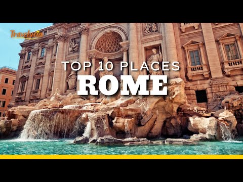 Rome Travel Guide 2024 - 10 Must See Attractions