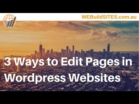 3 Ways to Edit Pages in Wordpress Websites