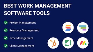 5 Best Work Management Software Tools [For Better Process, Resource, Time & Client Management]