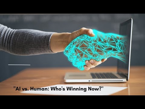 "AI vs. Human: Who's Winning Now?"