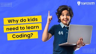 Why Do Kids Need to Learn Coding?