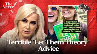 "The Let Them Theory" is a Ridiculous, Self-Defeating, Philosophy That's Terrible For Women