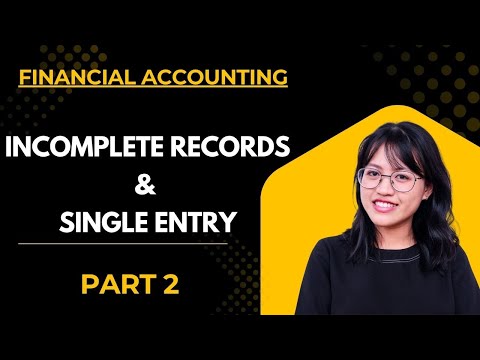 Financial Accounting || #incompleterecords  & #singleentry || Part 2