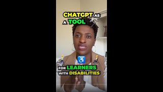 #ChatGPT as a tool for learners with disabilities