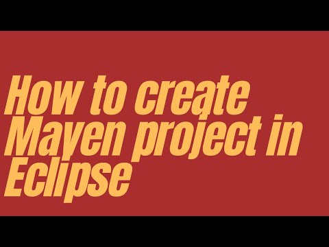 How to create Maven Project in Eclipse | Step By Step Guide