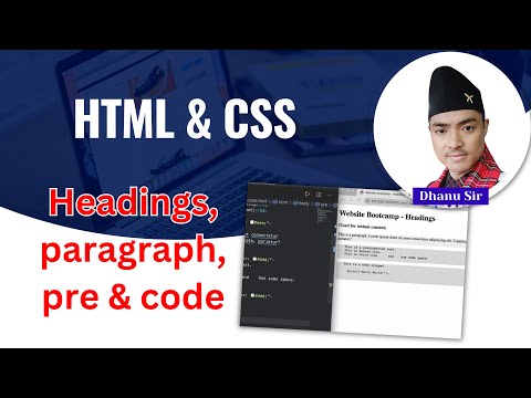 [1.4] Headings, paragraph, pre and code tags - HTML Basics - HTML & CSS 101 - Dhanu Sir