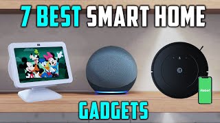 Best Smart Home Gadgets | 2025 Top 7 Picks