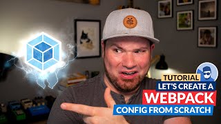 Webpack tutorial: Create a config from scratch