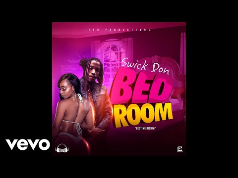 Swick Don - Bed Room (Official Audio)