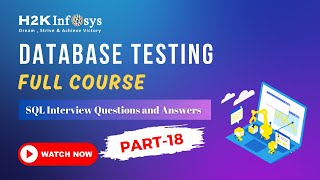Data Base Testing Full Course Part 18 | SQL Interview Questions And Answers