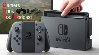 Gamers Drink Too Podcast - Ep. 2 - Nintendo Switch and FUBAR