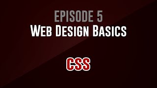 [Web Design Basics] Episode 5: CSS
