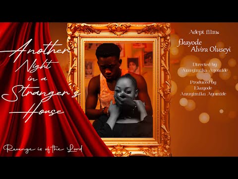 ANOTHER NIGHT IN A STRANGER'S HOUSE | LATEST MOVIE