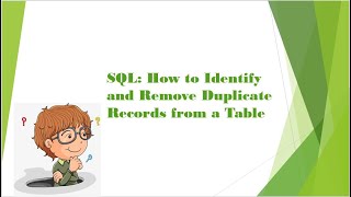 SQL: How to Identify and Remove Duplicate Records from a Table? Part 2