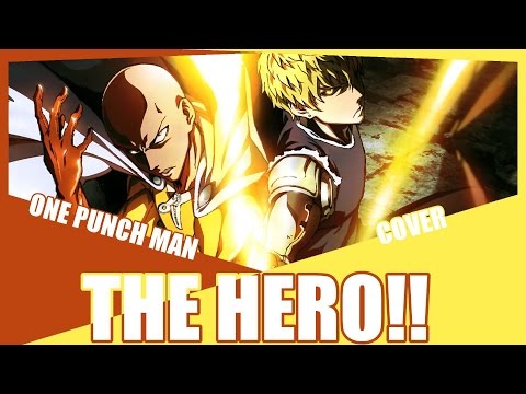 『THE HERO!!!』One Punch Man OP Cover