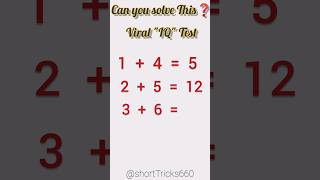 Viral "IQ" Test #shorttricks #iqtest #iq #mathematics