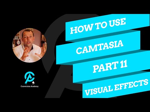 11.How To Use Camtasia 2019 _Visual Effects